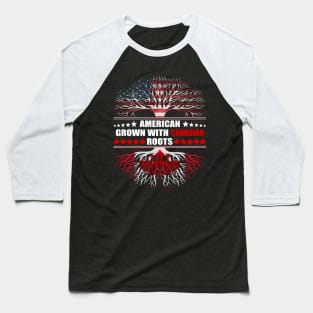 American Grown With Canadian Roots Baseball T-Shirt